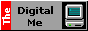 the digital me